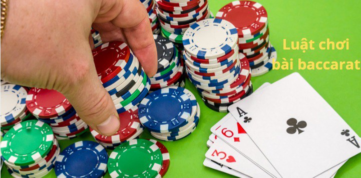 Luật chơi và cách cách chơi Baccarat cụ thể